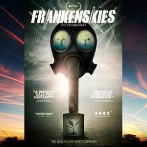 FrankenSkies - The Lies in the Skies Exposed